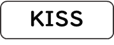 KISS
